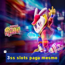 3ss slots paga mesmo